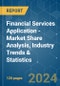 Financial Services Application - Market Share Analysis, Industry Trends & Statistics, Growth Forecasts 2019 - 2029 - Product Thumbnail Image