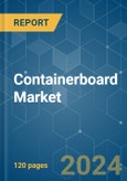 Containerboard - Market Share Analysis, Industry Trends & Statistics, Growth Forecasts 2019 - 2029- Product Image