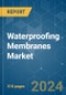 Waterproofing Membranes - Market Share Analysis, Industry Trends & Statistics, Growth Forecasts (2024 - 2030) - Product Image