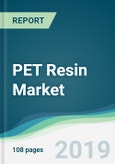 PET Resin Market - Forecasts from 2019 to 2024- Product Image