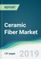 Ceramic Fiber Market - Forecasts from 2019 to 2024 - Product Thumbnail Image