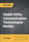Utility Communication Technologies - Global Strategic Business Report - Product Thumbnail Image