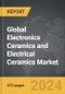 Electronics Ceramics and Electrical Ceramics - Global Strategic Business Report - Product Thumbnail Image