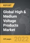 High & Medium Voltage Products - Global Strategic Business Report - Product Thumbnail Image