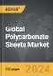 Polycarbonate Sheets - Global Strategic Business Report - Product Thumbnail Image