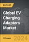 EV Charging Adapters - Global Strategic Business Report - Product Thumbnail Image