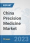 China Precision Medicine Market: Prospects, Trends Analysis, Market Size and Forecasts up to 2030 - Product Thumbnail Image