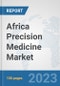 Africa Precision Medicine Market: Prospects, Trends Analysis, Market Size and Forecasts up to 2030 - Product Thumbnail Image