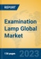 Examination Lamp Global Market Insights 2023, Analysis and Forecast to 2028, by Manufacturers, Regions, Technology, Application, Product Type - Product Thumbnail Image