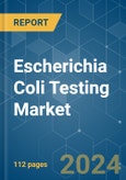 Escherichia Coli Testing - Market Share Analysis, Industry Trends & Statistics, Growth Forecasts 2019 - 2029- Product Image