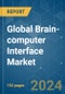 Global Brain-computer Interface - Market Share Analysis, Industry Trends & Statistics, Growth Forecasts 2019 - 2029 - Product Image