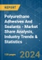 Polyurethane Adhesives And Sealants - Market Share Analysis, Industry Trends & Statistics, Growth Forecasts (2024 - 2029) - Product Image