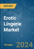 Erotic Lingerie - Market Share Analysis, Industry Trends & Statistics, Growth Forecasts 2019 - 2029- Product Image