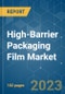 High-Barrier Packaging Film Market - Growth, Trends, COVID-19 Impact, and Forecasts (2023-2028) - Product Thumbnail Image