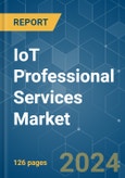 IoT Professional Services - Market Share Analysis, Industry Trends & Statistics, Growth Forecasts 2019 - 2029- Product Image