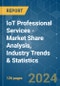 IoT Professional Services - Market Share Analysis, Industry Trends & Statistics, Growth Forecasts 2019 - 2029 - Product Thumbnail Image