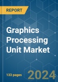 Graphics Processing Unit (GPU) - Market Share Analysis, Industry Trends & Statistics, Growth Forecasts (2024 - 2029)- Product Image