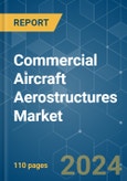 Commercial Aircraft Aerostructures - Market Share Analysis, Industry Trends & Statistics, Growth Forecasts 2019 - 2029- Product Image