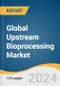 Global Upstream Bioprocessing Market Size, Share & Trends Analysis Report by Product (Bioreactors/Fermenters, Cell Culture Products), Workflow (Media Preparation, Cell Culture), Use Type (Multi-use, Single-use), Mode, Region, and Segment Forecasts, 2024-2030 - Product Thumbnail Image