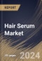 Hair Serum Market Size, Share & Trends Analysis Report By Nature (Conventional, and Organic), By Sales Channel (Offline, and Online), By Product Type (Hair Treatment Serum, and Hair Styling Serum) By Regional Outlook and Forecast, 2023 - 2030 - Product Thumbnail Image