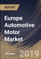 Europe Automotive Motor Market (2019-2025) - Product Thumbnail Image