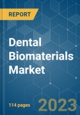 Dental Biomaterials Market - Growth, Trends, COVID-19 Impact, and Forecasts (2023-2028)- Product Image