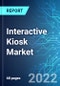 Interactive Kiosk Market: Size, Trends and Forecasts (2019-2023) - Product Thumbnail Image