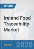 Ireland Food Traceability (tracking Technologies) Market: Prospects, Trends Analysis, Market Size and Forecasts up to 2025- Product Image