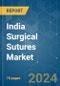 India Surgical Sutures - Market Share Analysis, Industry Trends & Statistics, Growth Forecasts 2019 - 2029 - Product Thumbnail Image