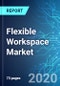 Flexible Workspace Market: Size and Forecasts with Impact Analysis of COVID-19 (2020-2024) - Product Thumbnail Image