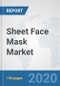 Sheet Face Mask Market: Global Industry Analysis, Trends, Market Size, and Forecasts up to 2025 - Product Thumbnail Image