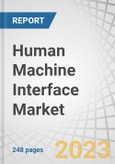 Human Machine Interface (HMI) Market by Offering (Basic, Advanced Panel-based, Advanced PC-based HMI), Software (On-premises, Cloud-based), Screen Size (1"-9", 9"-17", More than 17"), Configuration (Standalone, Embedded), Industry, and Region - Forecast to 2028- Product Image