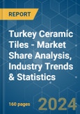 Turkey Ceramic Tiles - Market Share Analysis, Industry Trends & Statistics, Growth Forecasts 2019 - 2029- Product Image