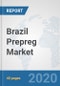 Brazil Prepreg Market: Prospects, Trends Analysis, Market Size and Forecasts up to 2025 - Product Thumbnail Image