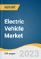 Electric Vehicle Market Size, Share & Trends Analysis Report by Product (BEV, PHEV, FCEV), Application (Passenger Cars, Commercial Vehicles), Region, and Segment Forecasts, 2023-2030 - Product Image