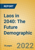 Laos in 2040: The Future Demographic- Product Image