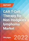 CAR T-Cell Therapy for Non-Hodgkin's lymphoma (NHL) - Market Insight, Epidemiology and Market Forecast -2032- Product Image