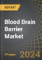 Blood Brain Barrier Market, 3rd Edition - Industry Trends and Global Forecasts to 2035: Distribution by Type of Molecule, Route of Administration, Target Disease Indication, Therapeutic Area and Key Geographical Regions - Product Thumbnail Image