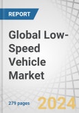 Global Low-Speed Vehicle Market by Vehicle Type (Commercial Turf Utility, Industrial Utility, Golf Cart, Personal), Power Output (<5, 5-15, >15 KW), Motor Type & Configuration, Propulsion, Battery Type, Application, Category, Voltage - Forecast to 2030- Product Image