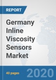 Germany Inline Viscosity Sensors Market: Prospects, Trends Analysis, Market Size and Forecasts up to 2025- Product Image