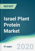 Israel Plant Protein Market - Forecasts from 2020 to 2025- Product Image