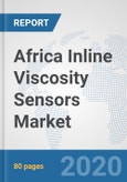 Africa Inline Viscosity Sensors Market: Prospects, Trends Analysis, Market Size and Forecasts up to 2025- Product Image