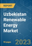 Uzbekistan Renewable Energy Market - Growth, Trends, and Forecasts (2023 - 2028)- Product Image