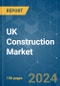 UK Construction - Market Share Analysis, Industry Trends & Statistics, Growth Forecasts 2020 - 2029 - Product Thumbnail Image