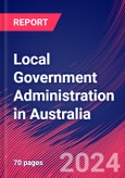 Local Government Administration in Australia - Industry Market Research Report- Product Image