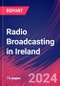 Radio Broadcasting in Ireland - Industry Market Research Report - Product Image