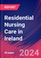 Residential Nursing Care in Ireland - Industry Market Research Report - Product Thumbnail Image