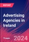 Advertising Agencies in Ireland - Industry Market Research Report - Product Thumbnail Image