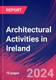 Architectural Activities in Ireland - Industry Market Research Report- Product Image