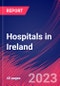 Hospitals in Ireland - Industry Market Research Report - Product Thumbnail Image